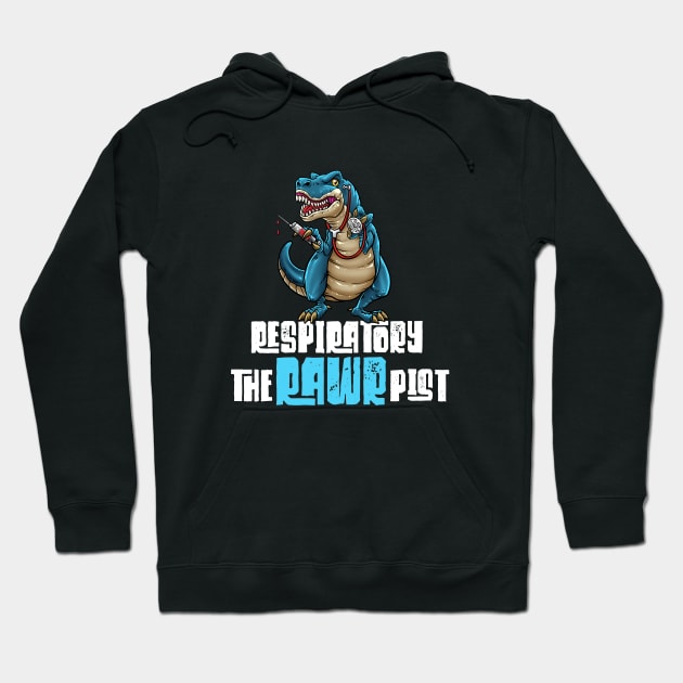 Funny Respiratory Therapist T-Rex Dinosaur Hoodie by BDAZ